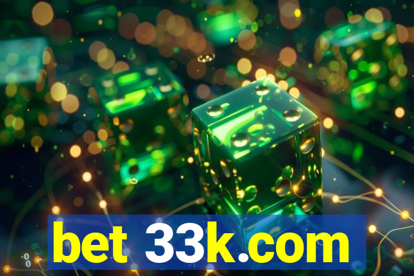 bet 33k.com